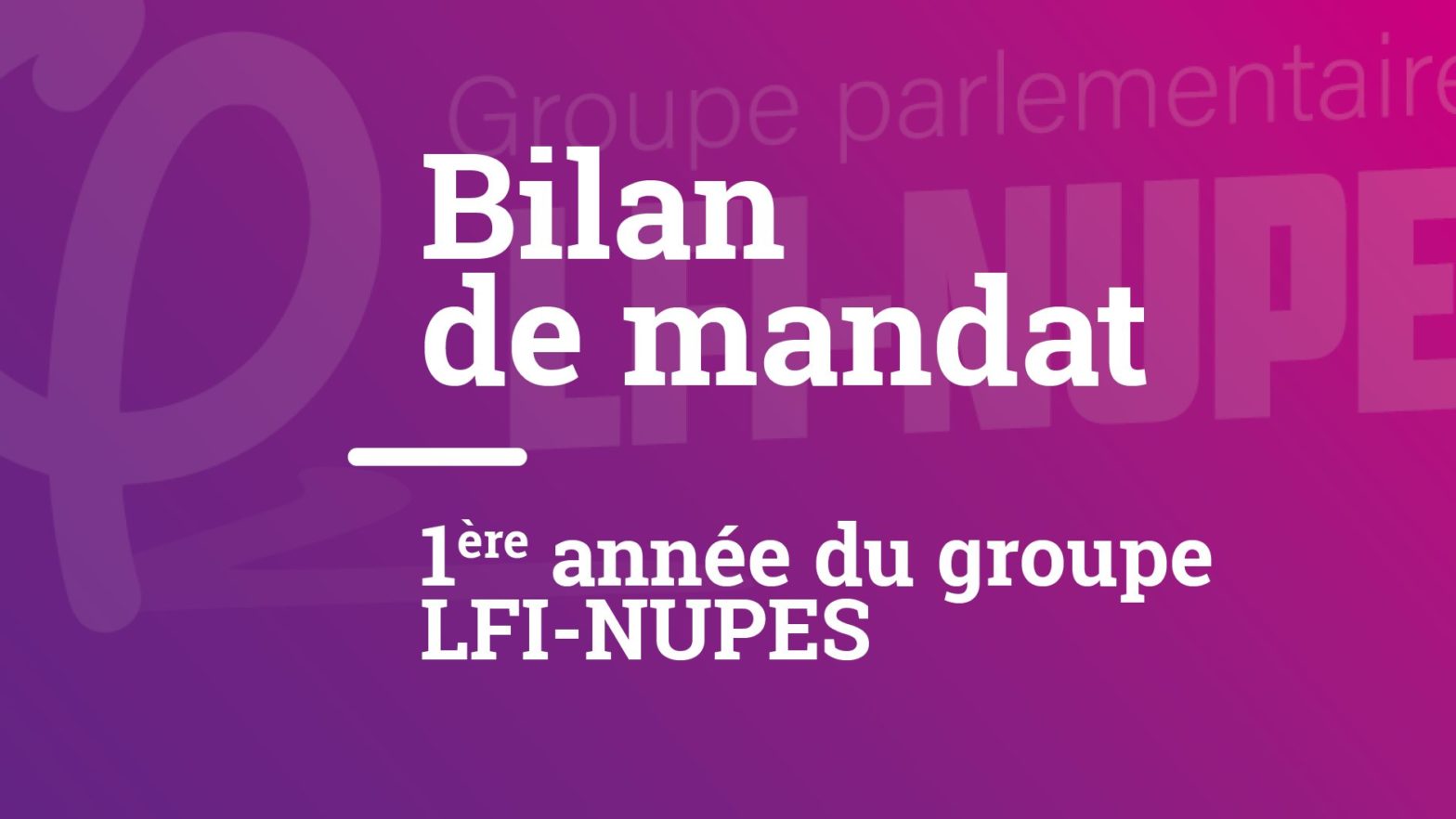 Bilan de mandat – 1ère année du groupe LFI-NUPES