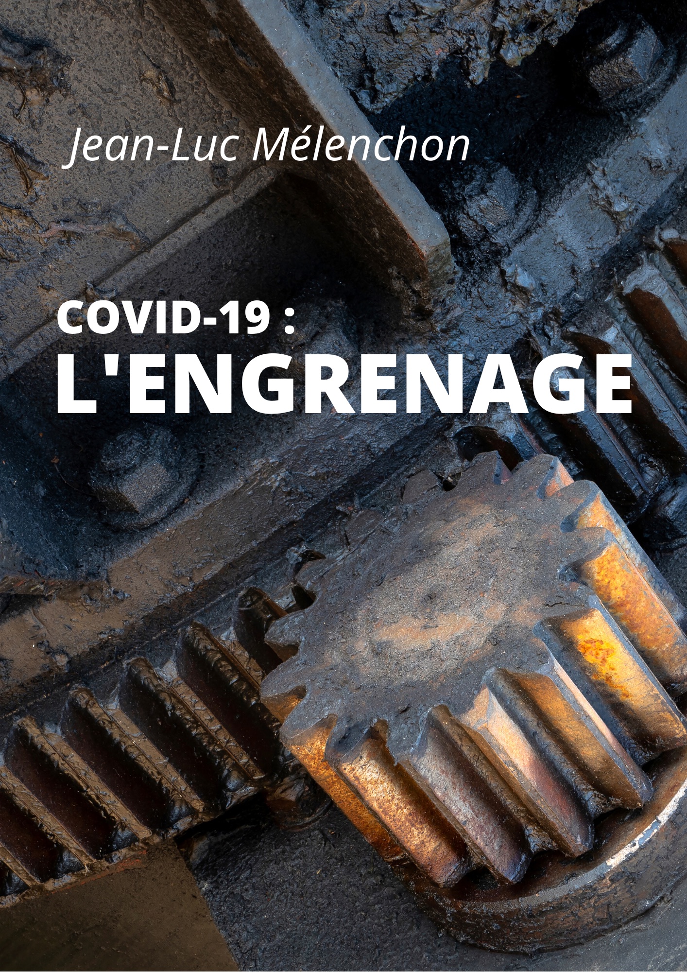 Covid-19 :  L’ENGRENAGE